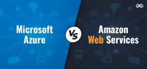 Microsoft Azure VS. Amazon AWS: Which One is Better for Cloud Analytics?